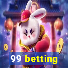 99 betting